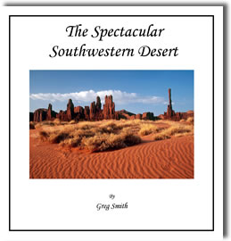 The Spectactular Southwestern Desert by Greg Smith